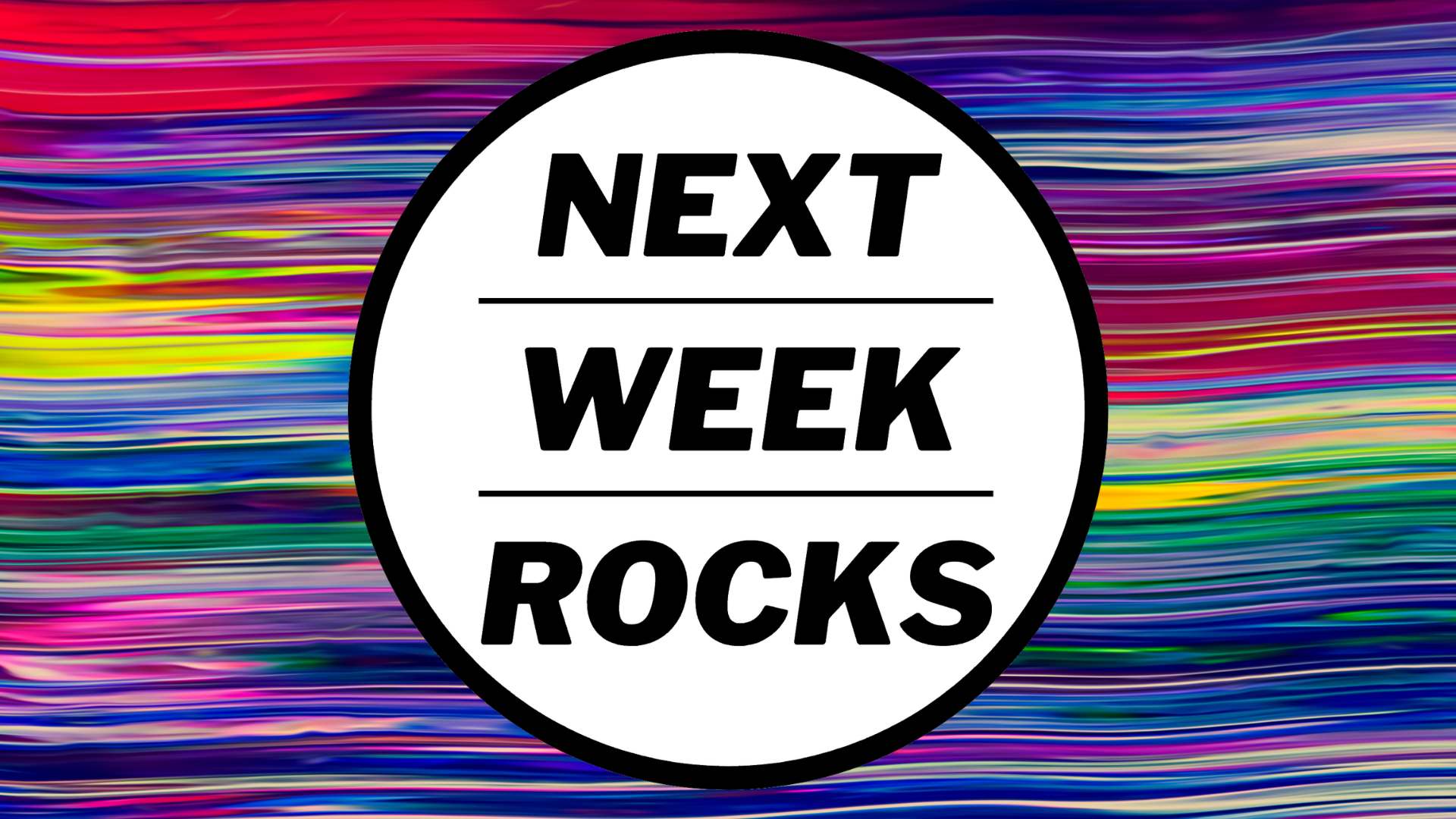 Next Week Rocks